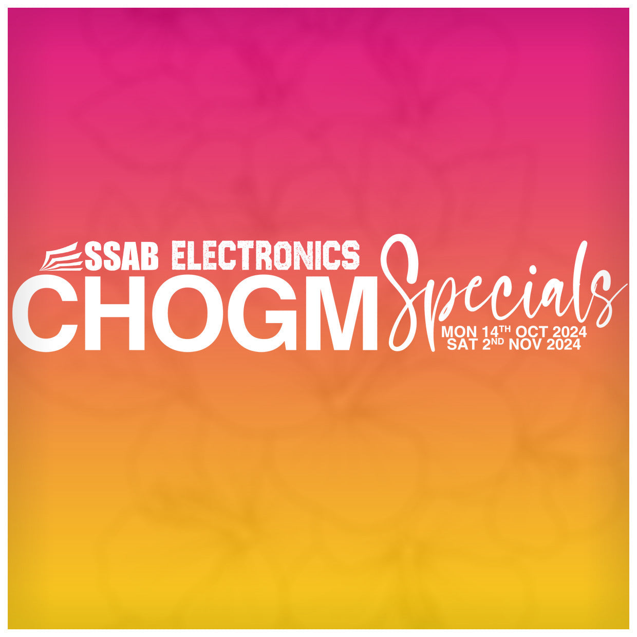 SSAB ELECTRONICS CHOGM SPECIALS